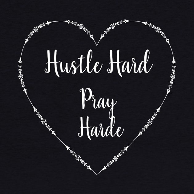 humor sayings gift idea 2020 : hustle hard pray harder by flooky